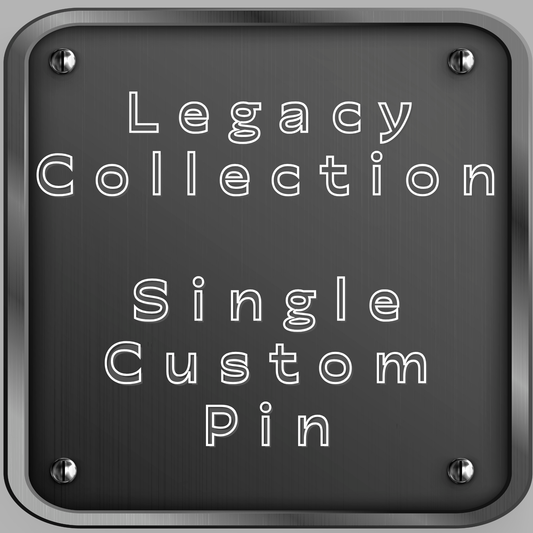SINGLE 3" Legacy Line Custom Round Pins